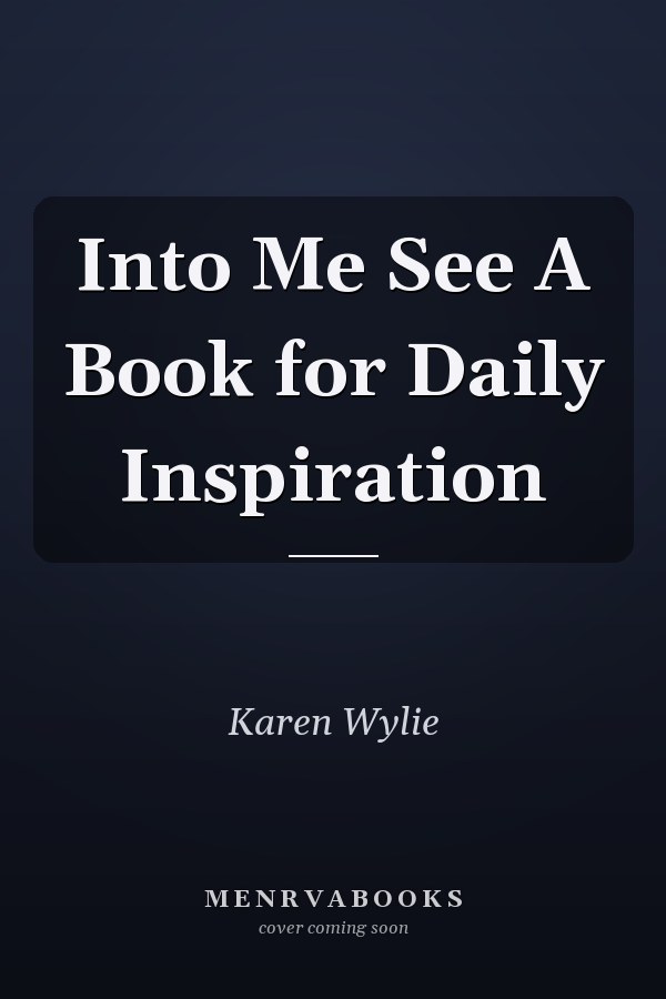 Into Me See A Book for Daily Inspiration