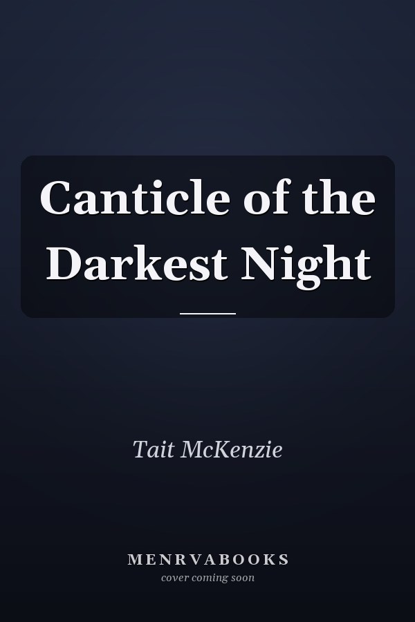 Canticle of the Darkest Night