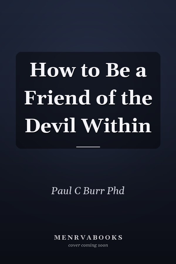 How to Be a Friend of the Devil Within