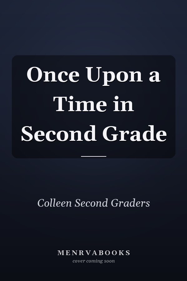 Once Upon a Time in Second Grade