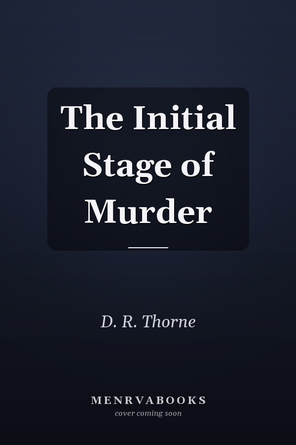 The Initial Stage of Murder