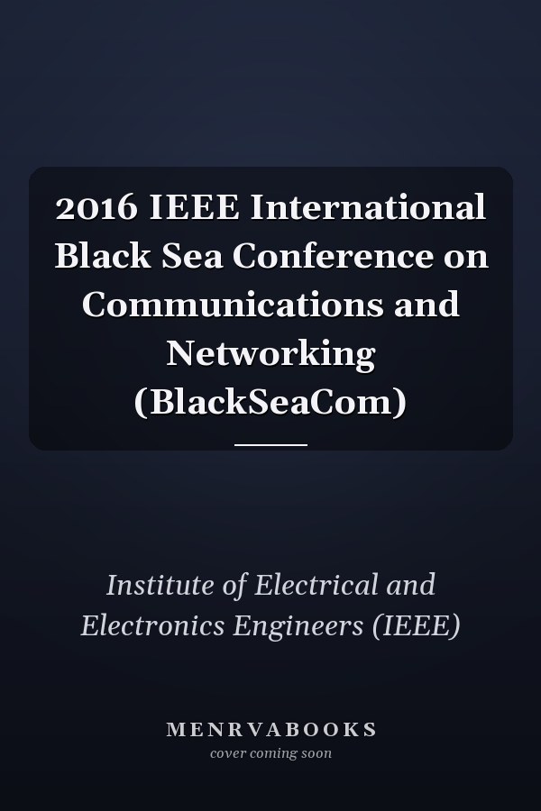 2016 IEEE International Black Sea Conference on Communications and Networking (BlackSeaCom)