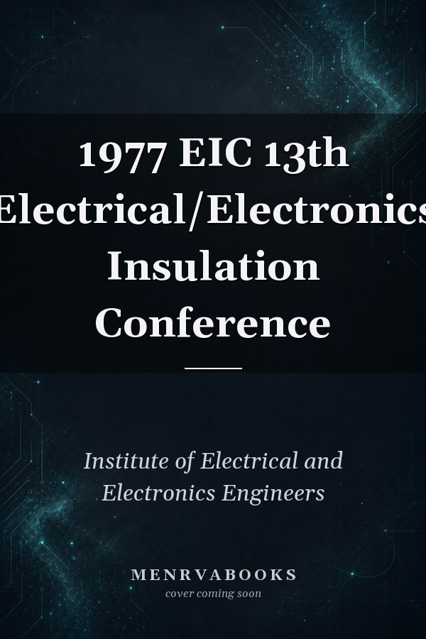 1977 EIC 13th Electrical/Electronics Insulation Conference