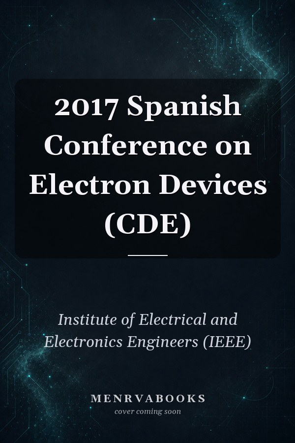 2017 Spanish Conference on Electron Devices (CDE)