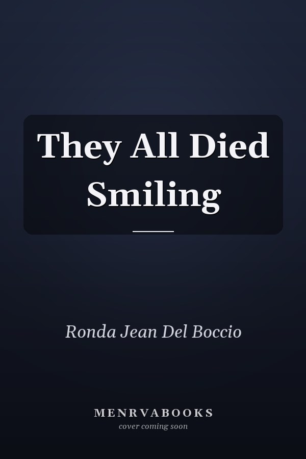 They All Died Smiling