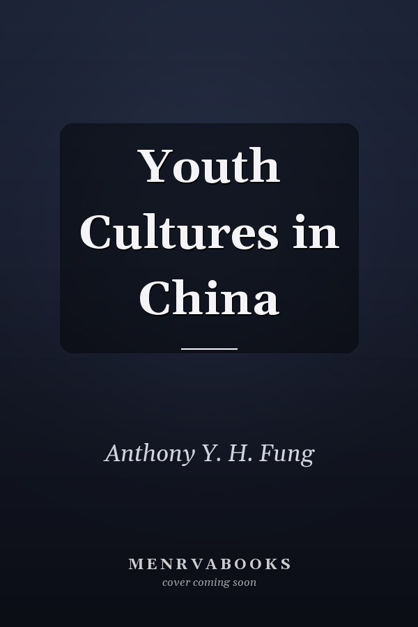 Youth Cultures in China