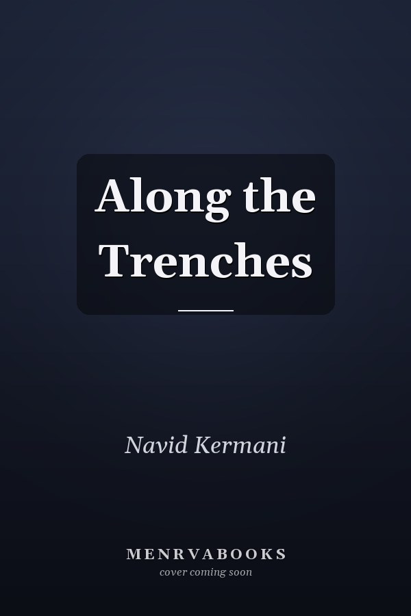 Along the Trenches
