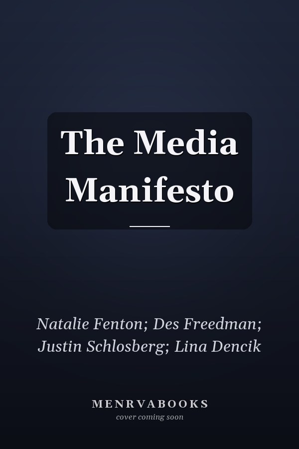 The Media Manifesto