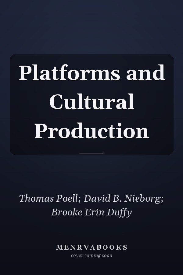 Platforms and Cultural Production