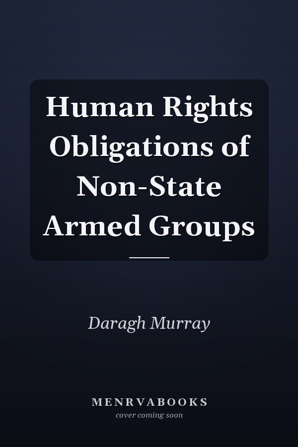 Human Rights Obligations of Non-State Armed Groups
