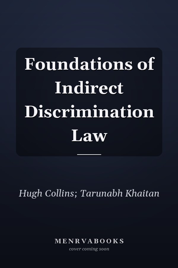 Foundations of Indirect Discrimination Law