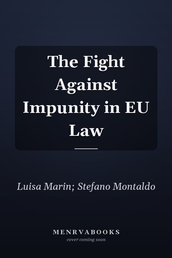 The Fight Against Impunity in EU Law