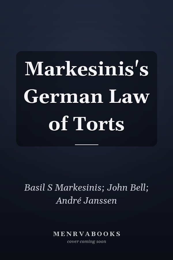 Markesinis's German Law of Torts