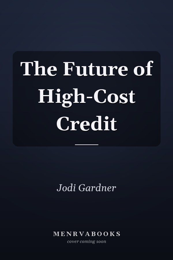 The Future of High-Cost Credit