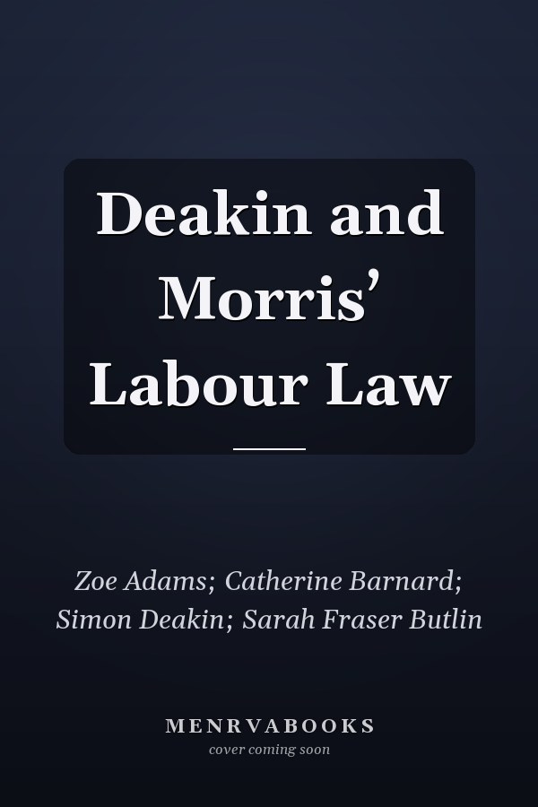 Deakin and Morris’ Labour Law