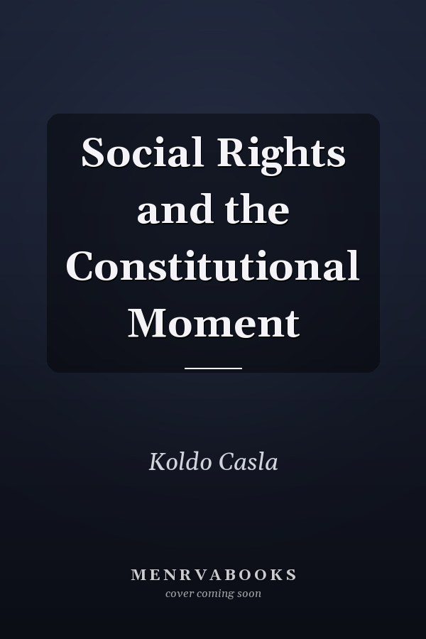 Social Rights and the Constitutional Moment