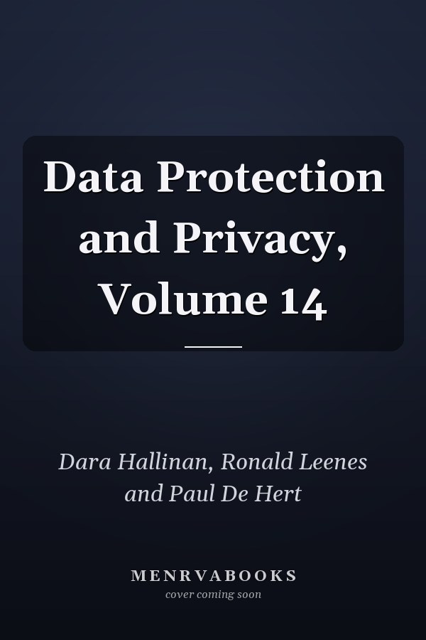 Data Protection and Privacy, Volume 14
