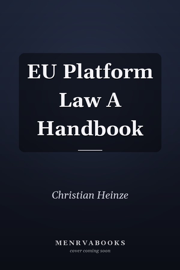 EU Platform Law A Handbook