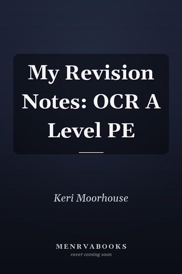 My Revision Notes: OCR A Level PE