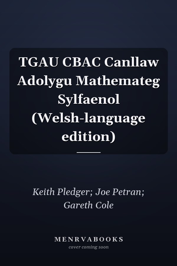TGAU CBAC Canllaw Adolygu Mathemateg Sylfaenol (Welsh-language edition)