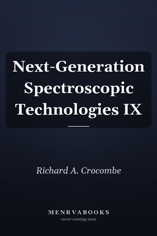 Next-Generation Spectroscopic Technologies IX