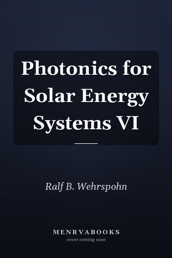 Photonics for Solar Energy Systems VI