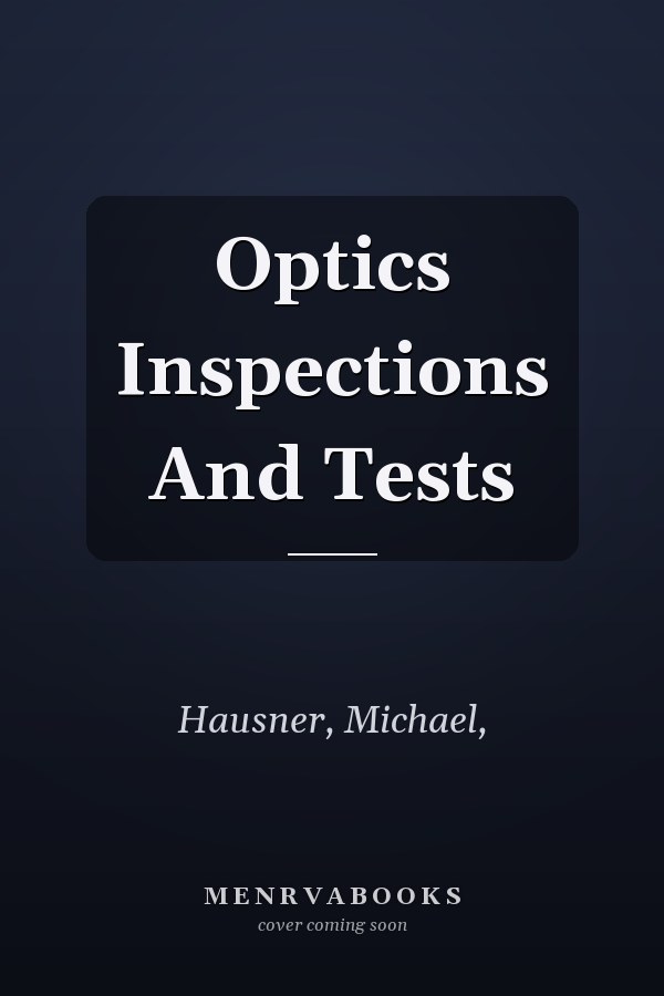 Optics Inspections And Tests
