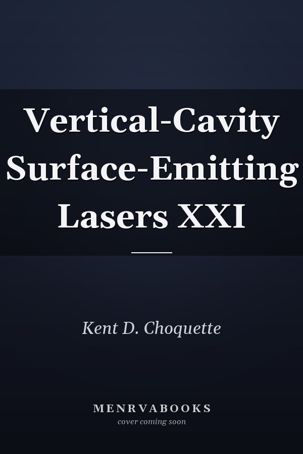 Vertical-Cavity Surface-Emitting Lasers XXI