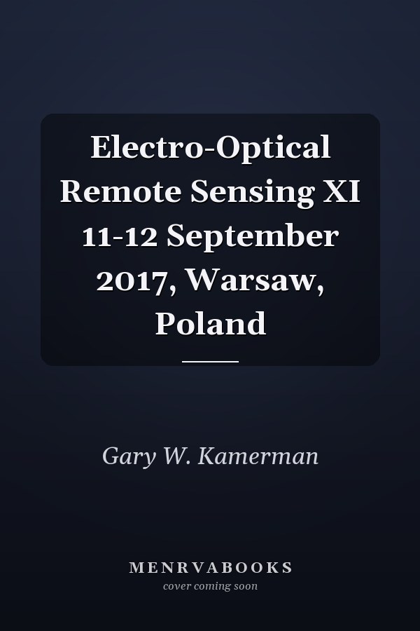 Electro-Optical Remote Sensing XI 11-12 September 2017, Warsaw, Poland
