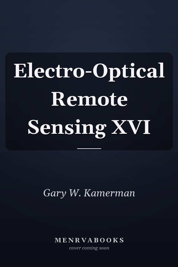 Electro-Optical Remote Sensing XVI