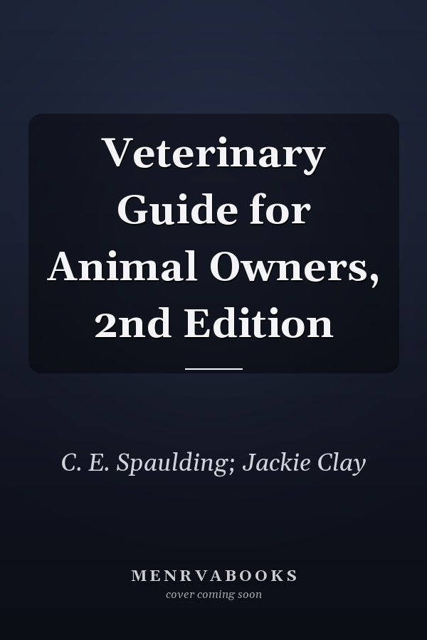 Veterinary Guide for Animal Owners, 2nd Edition