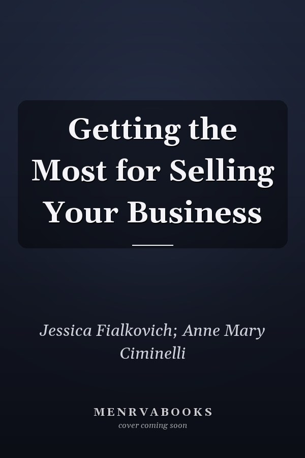 Getting the Most for Selling Your Business
