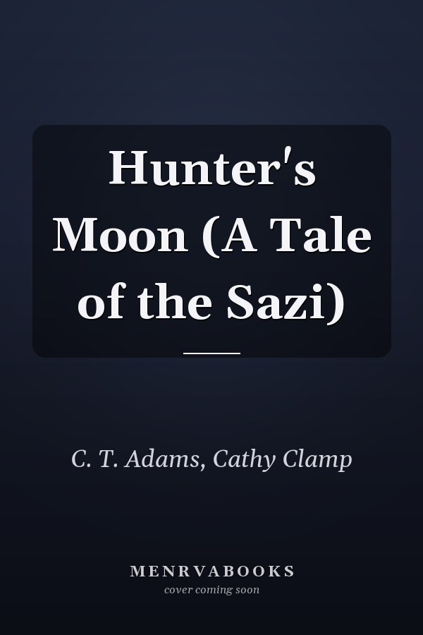 Hunter's Moon (A Tale of the Sazi)