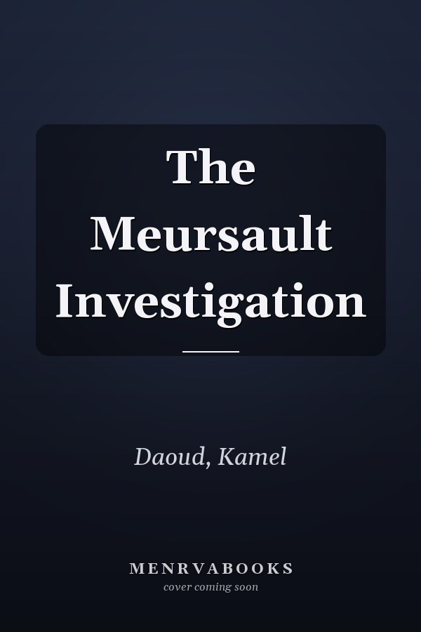 The Meursault Investigation