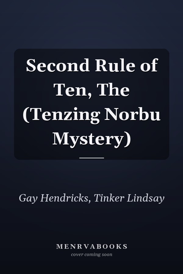 Second Rule of Ten, The (Tenzing Norbu Mystery)