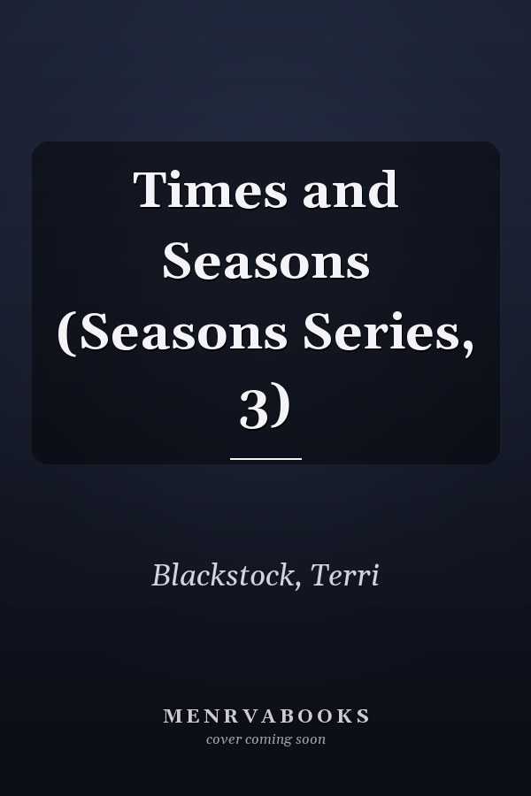 Times and Seasons (Seasons Series, 3)