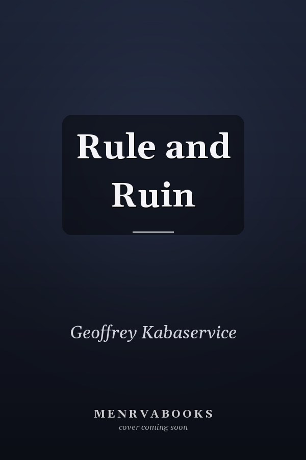 Rule and Ruin