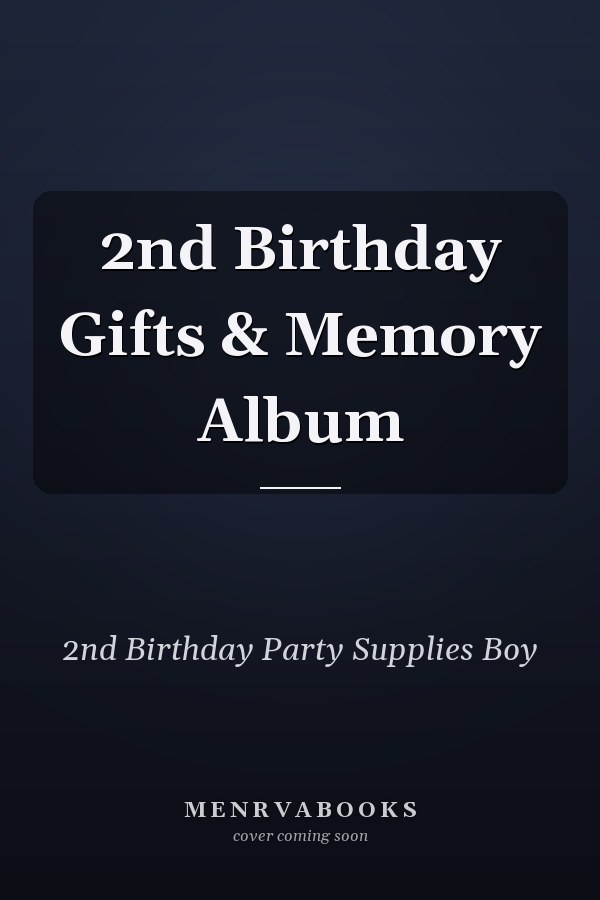 2nd Birthday Gifts & Memory Album