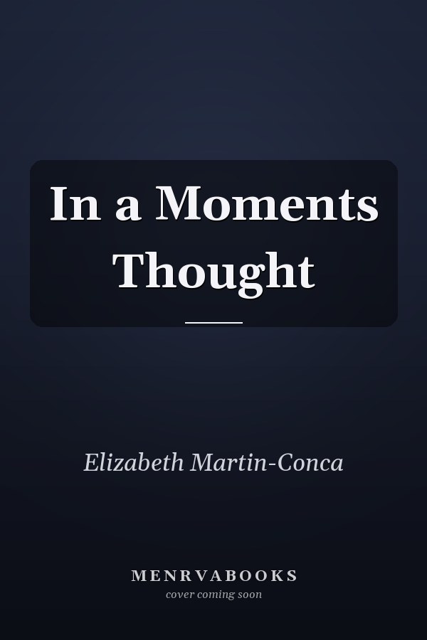 In a Moments Thought