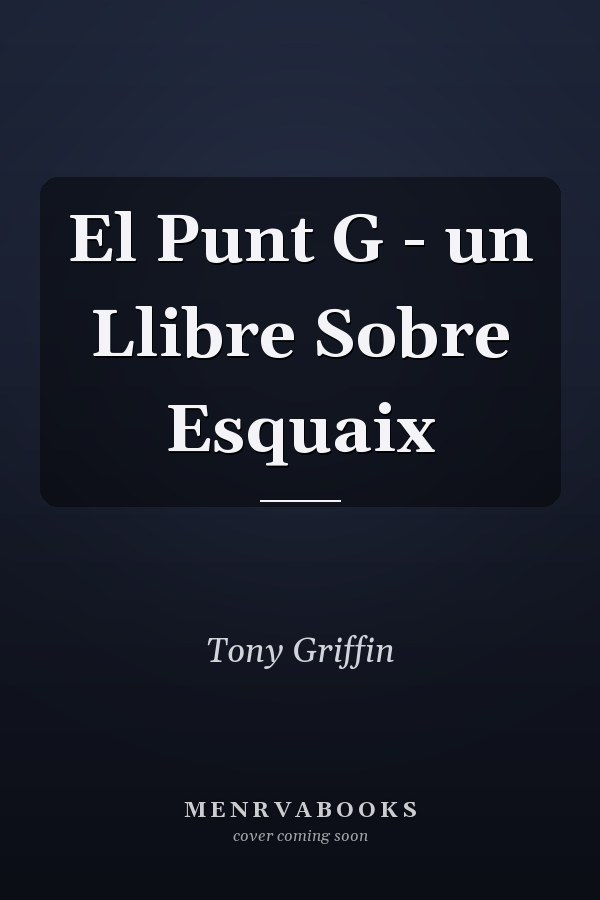 El Punt G - un Llibre Sobre Esquaix