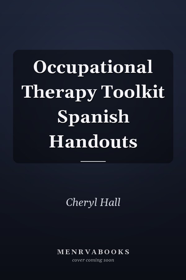 Occupational Therapy Toolkit Spanish Handouts