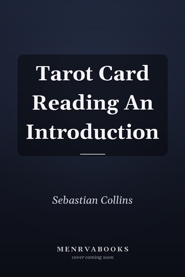 Tarot Card Reading An Introduction