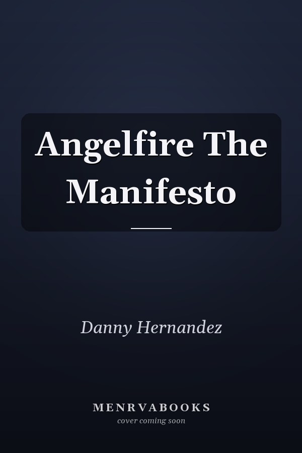Angelfire The Manifesto