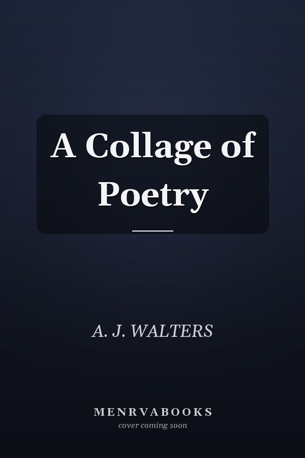 A Collage of Poetry