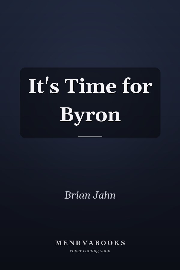 It's Time for Byron