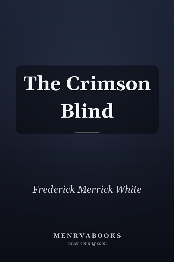 The Crimson Blind