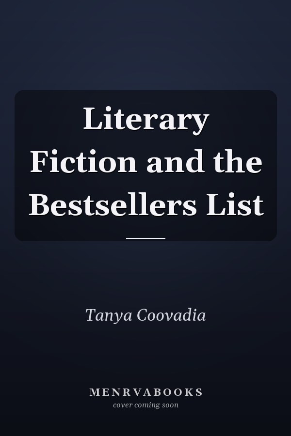 Literary Fiction and the Bestsellers List