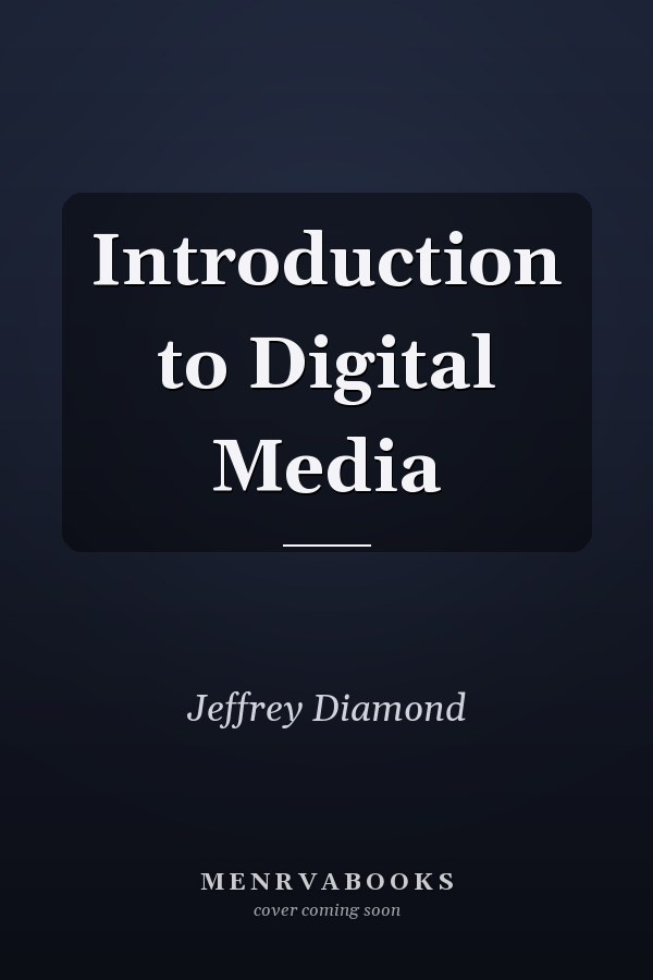 Introduction to Digital Media