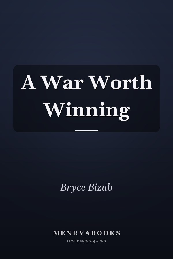 A War Worth Winning