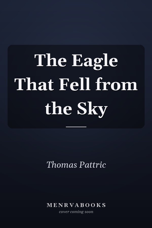 The Eagle That Fell from the Sky